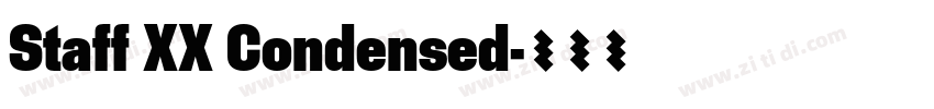 Staff XX Condensed字体转换 Staff XX Condensed字体转换